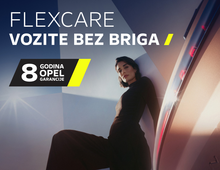 Flexcare Vozite Bez Briga 8 Godina Opel Garancije